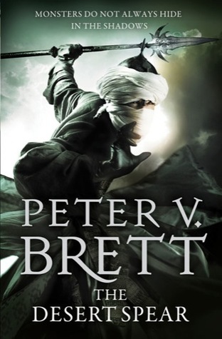 The Desert Spear (Demon Cycle, #2)