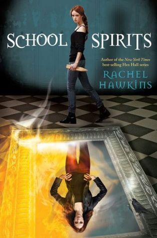 School Spirits (Hex Hall, #4)