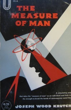 Measure of Man on Freedom, Human Values, Survival and the Modern Temper book cover