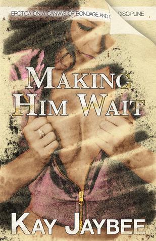 Making Him Wait book cover