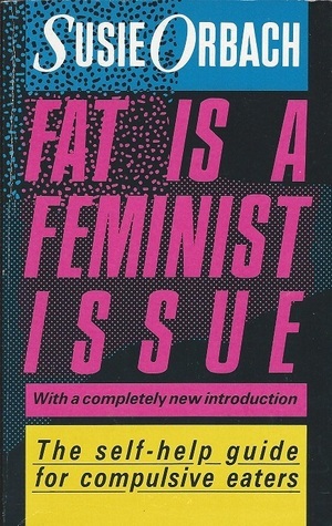 Fat Is a Feminist Issue