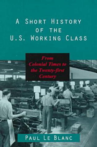 A Short History of the U.S. Working Class book cover