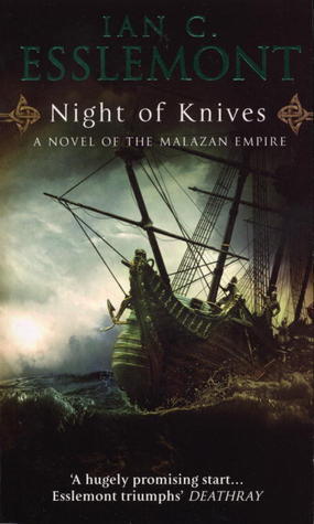 Night of Knives (Novels of the Malazan Empire, #1)
