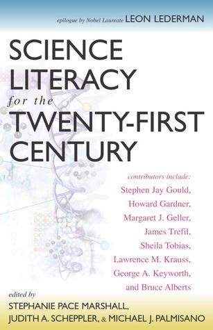 Science Literacy for the Twenty-First Century by Judith A. Scheppler ...