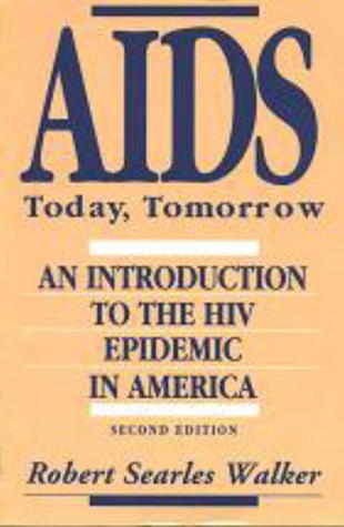 A.I.D.S. Today and Tomorrow