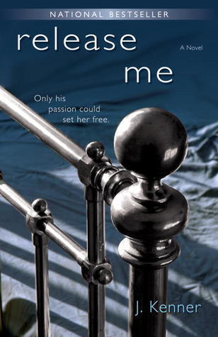 Release Me (Stark Trilogy, #1)