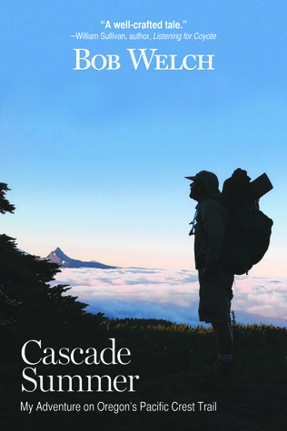 Cascade Summer: My Adventure on Oregon's Pacific Crest Trail