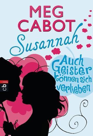 Auch Geister können sich verlieben (Susannah, #5)