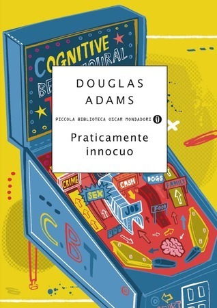Praticamente innocuo (Guida galattica per gli autostoppisti, #5)