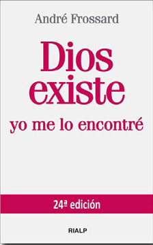 Dios existe, yo me lo encontré