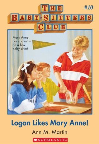 Logan Likes Mary Anne! (The Baby-Sitters Club, #10)