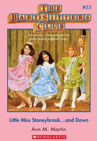 Little Miss Stoneybrook... and Dawn (The Baby-Sitters Club, #15)