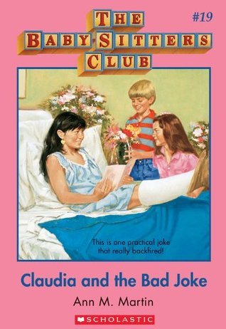 Claudia and the Bad Joke (The Baby-Sitters Club, #19)