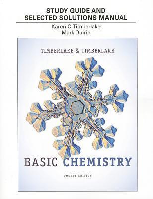 Study Guide and Selected Solutions Manual for Basic Chemistry by Karen ...
