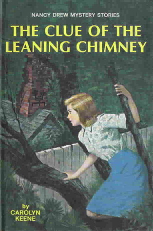 The Clue of the Leaning Chimney (Nancy Drew, #26)