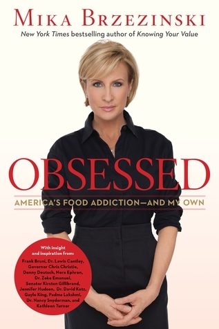 Obsessed: America's Food Addiction - And My Own