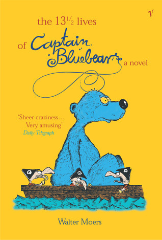 The 13½  Lives of Captain Bluebear (Zamonia, #1)