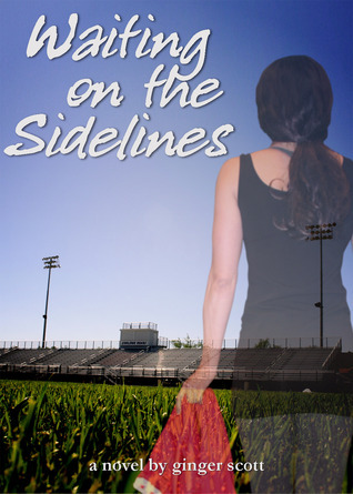 Waiting on the Sidelines (Waiting on the Sidelines, #1)