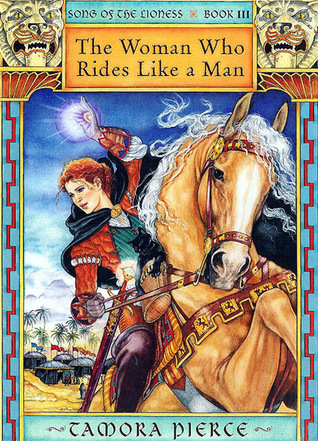 The Woman Who Rides Like a Man (Song of the Lioness, #3)