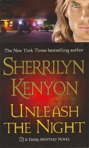 Unleash the Night (Dark-Hunter, #9; Were-Hunter, #4)