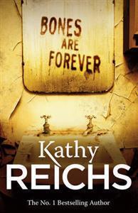 Bones Are Forever (Temperance Brennan, #15)
