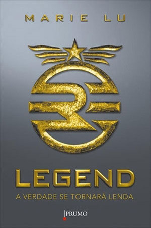 Legend: A Verdade Se Tornará Lenda (Legend, #1)
