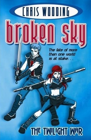 The Twilight War (Broken Sky: Act 01) by Chris Wooding | Goodreads