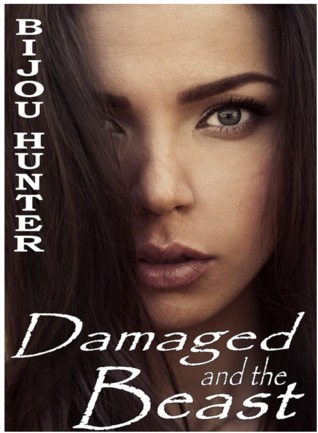 Damaged and the Beast (Damaged, #1)