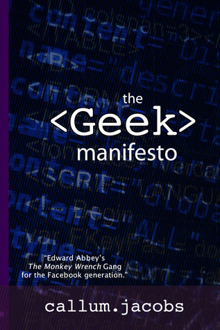 The Geek Manifesto by Callum Jacobs | Goodreads