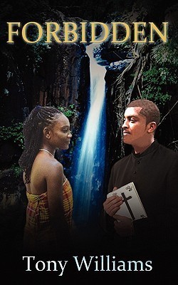 Forbidden by Tony Williams Goodreads