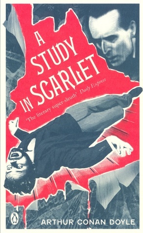 A Study in Scarlet (Sherlock Holmes, #1)