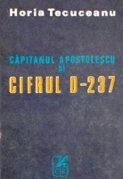 Căpitanul Apostolescu și cifrul D-237