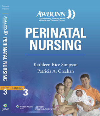 Kathy Rice Simpson Perinatal Nursing by Kathleen Rice Simpson | Goodreads