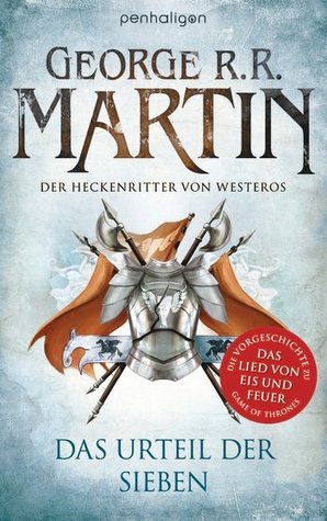 Das Urteil der Sieben (Der Heckenritter von Westeros, #1-3)