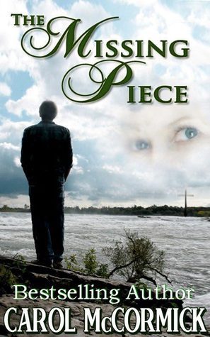 The Missing Piece by Carol McCormick | Goodreads