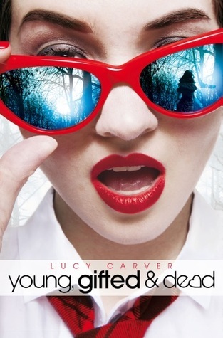 Young, Gifted and Dead