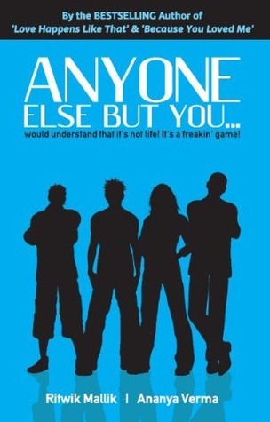 Anyone Else But You... by Ritwik Mallik | Goodreads