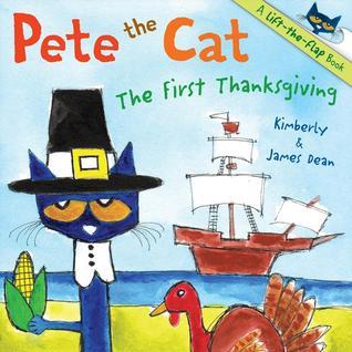 Pete the Cat: The First Thanksgiving: A Thanksgiving Lift-the-Flap Book for Kids