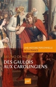 Des Gaulois aux Carolingiens (du Ier au IXe siècle) (Une histoire personnelle) book cover