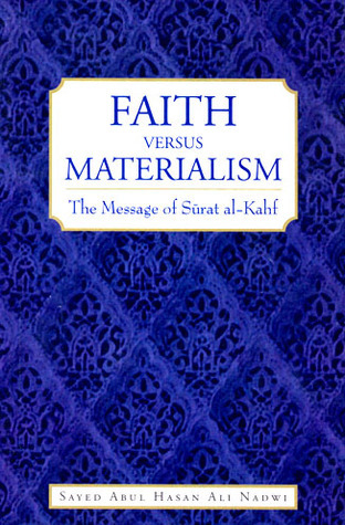 Faith versus Materialism: The Message of Surat al-Kahf