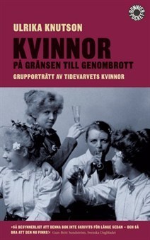 Kvinnor på gränsen till genombrott: Grupporträtt av Tidevarvets kvinnor