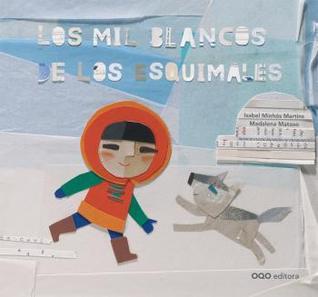 Los mil blancos de los esquimales book cover