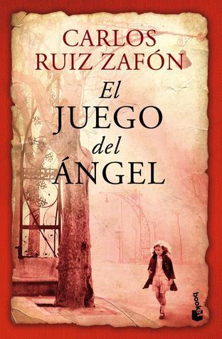 El juego del ángel (El cementerio de los libros olvidados, #2)