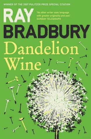 Dandelion Wine (Green Town, #1)