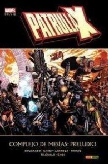Patrulla-X: Complejo de Mesías, preludio