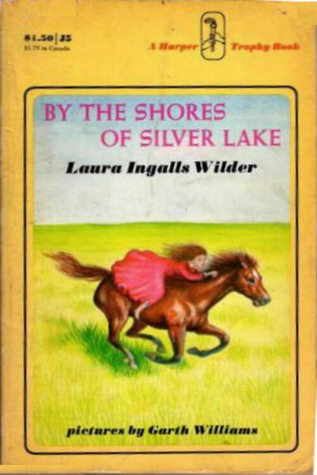 By The Shores Of Silver Lake (Little House #5)