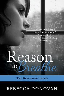 Reason to Breathe (Breathing, #1)