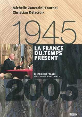 La France du temps présent, 1945-2005 book cover