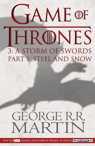 A Storm of Swords, Part One: Steel and Snow