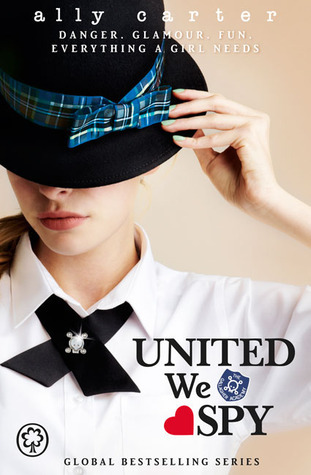 United We Spy (Gallagher Girls, #6)